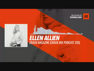 Ellen allien crack magazine (crack mix 255) #periscope