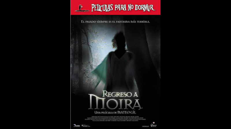 Призрак возвращение мойры regreso a moira (2006) испания