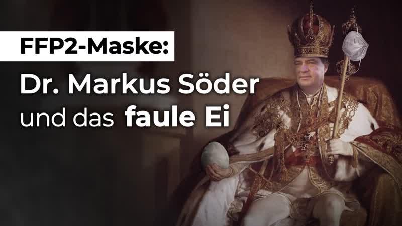 Ffp2 maske dr markus söder und das „faule ei“
