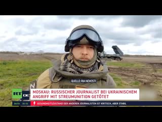 Moskau russischer journalist bei ukrainischem angriff mit streumunition getötet