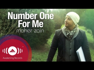 Maher zain number one for me (official music video) русские субтитры