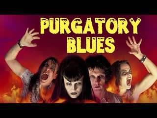 Purgatory blues (2001) dir john bacchus