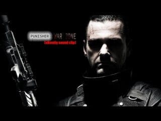 Punisher war zone (vikentiy sound clip)