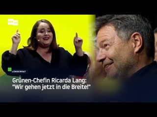 Grünen chefin ricarda lang "wir gehen jetzt in die breite!"