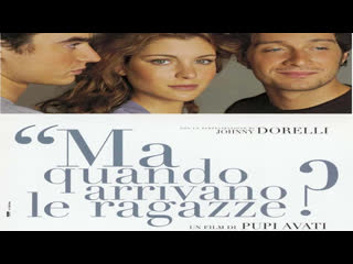 Ma quando arrivano le ragazze (2005) 720p