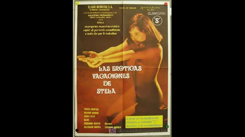 Эротические каникулы стелы las eróticas vacaciones de stela (1978) испания, франция