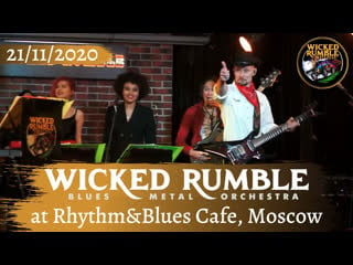 Wicked rumble bring me your daughter (live at rhythmblues cafe, moscow, )