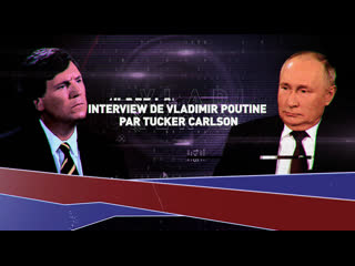 L'interview de vladimir poutine par tucker carlson a été regardée par plus de 170 millions de personnes sur x