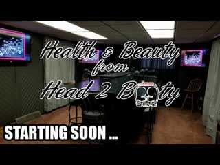 Health and beauty from head to booty mikes in charge re broadcast 3 14 19