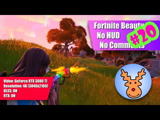 Fortnite beauty #20 no hud, no comments 4k ray tracing on dlss on second place curse part 2