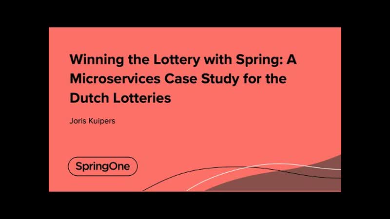 Winning the lottery with spring a microservices case study for the dutch lotteries