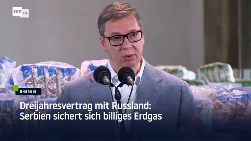 Dreijahresvertrag mit russland serbien sichert sich billiges erdgas