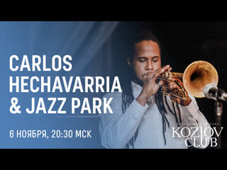 Carlos hechavarria (cuba) & jazz park