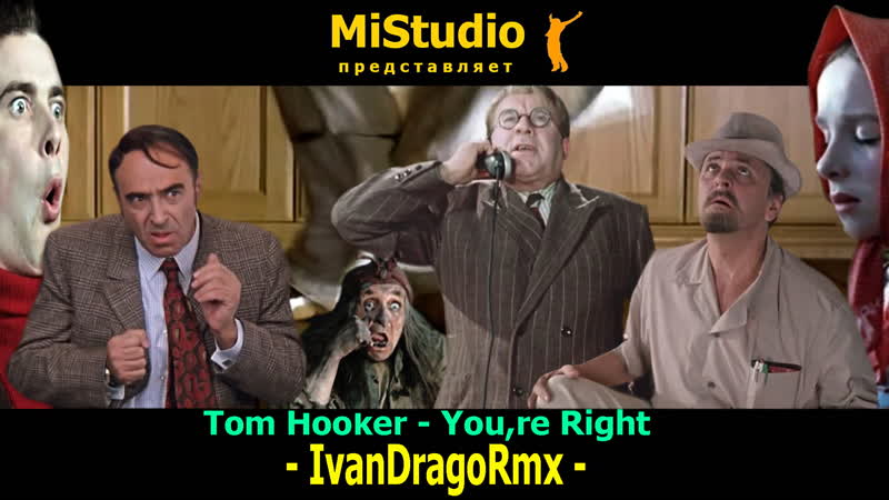Tom hooker youre right (mistudio & ivandragormx)