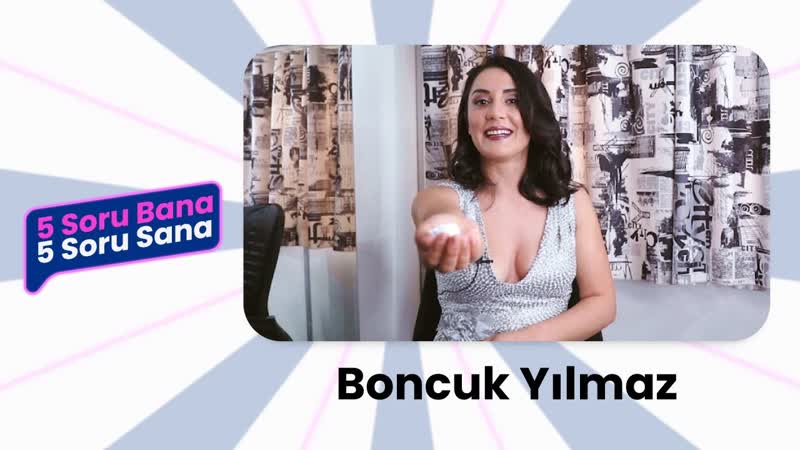 5 soru bana 5 soru sana boncuk yılmaz