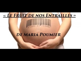 « le fruit de nos entrailles » de maria poumier avec farida belghoul, lucien cerise, francis cousin, claire séverac