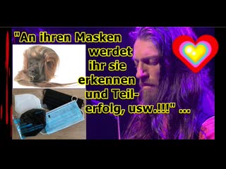 „an ihren masken werdet ihr sie erkennen und teilerfolg, usw !!!“