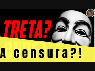 A treta a censura?!