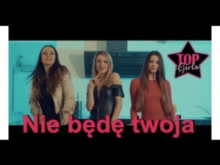 Top girls nie będę twoja