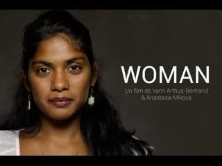 'woman' a new film by yann arthus bertrand (trailer)