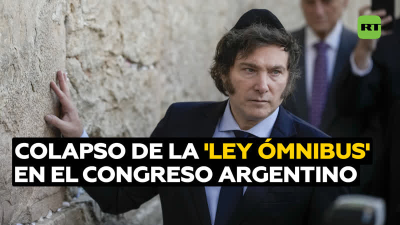 Convulsión política tras el colapso de la 'ley ómnibus' en el congreso argentino y su regreso a la comisión