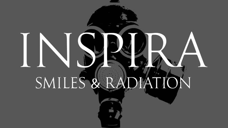 Inspira smiles &amp; radiation (official music short movie)