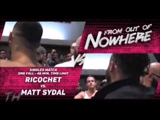 Ricochet vs matt sydal highlights hd from out of nowhere