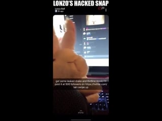 Lonzo ball’s snapchat gets hacked by troll who threatens to leak drake and 6ix9ine music,