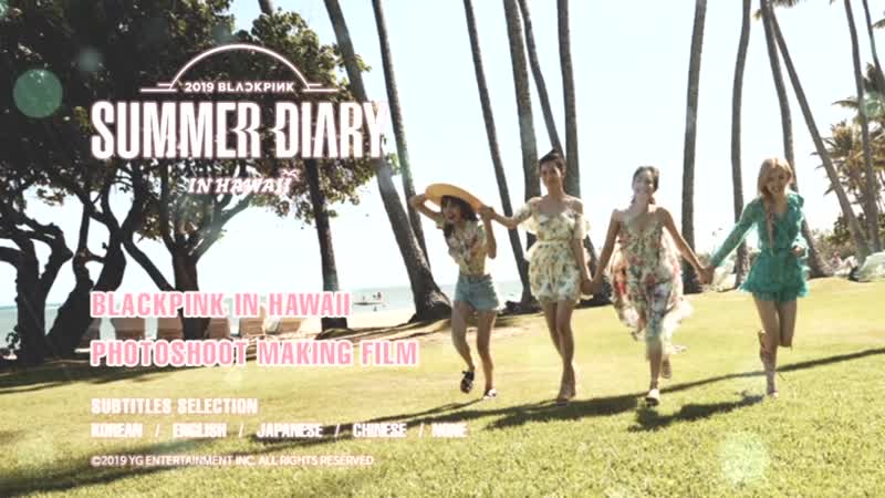 [dvd eng] 2019 blackpink's summer diary [in hawaii]
