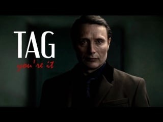Hannibal || tag, youre it || m13