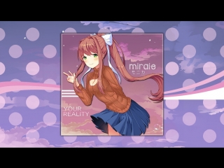 Doki doki monika your reality (miraie remix)