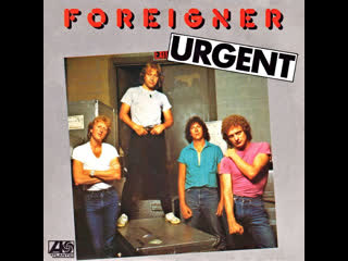 Foreigner urgent 1981