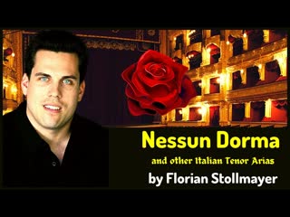 Nessun dorma and other italian tenor arias by florian stollmayer (puccini, rossini, ponchielli )