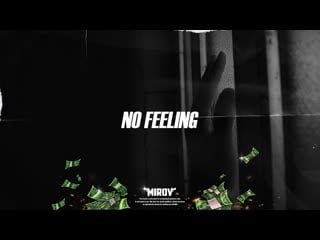 "no feeling" рэп минус 2021 | атмосферный душевный бит глубокий минус | © mirov