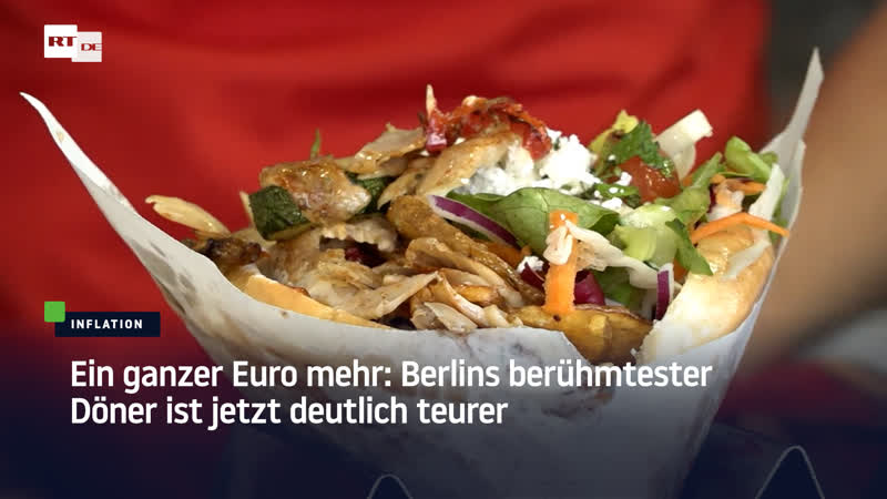 Folgen der inflation berlins berühmtester döner kostet jetzt einen euro mehr