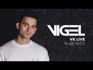 Vigel, live