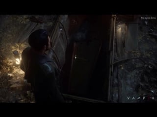 Первый геймплейный ролик vampyr