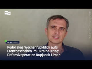 Podoljakas wochenrückblick aufs frontgeschehen im ukraine krieg defensivoperation kupjansk liman