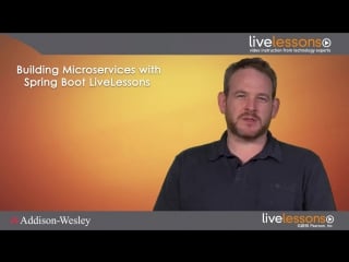 Introduction building microservices with spring boot livelessons (video training)