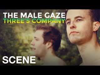 Мужской взгляд третий не лишний (2021) the male gaze three's company