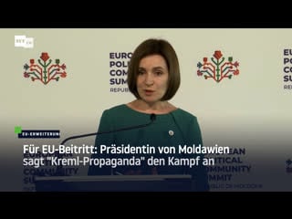 Für eu beitritt präsidentin von moldawien sagt "kreml propaganda" den kampf an