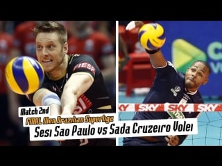 Final men volley brazilian superliga 2017 18 sada cruzeiro vs sesi sao paulo (2nd match)