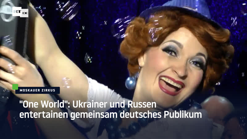 Moskauer zirkus in deutschland ukrainer und russen entertainen gemeinsam das publikum