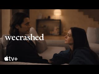 Wecrashed | series trailer