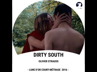 Грязный юг dirty south (2017) франция