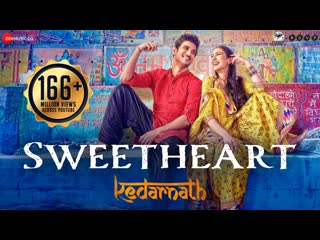 Sweetheart full video | kedarnath | sushant singh | sara ali khan | dev negi | amit trivedi