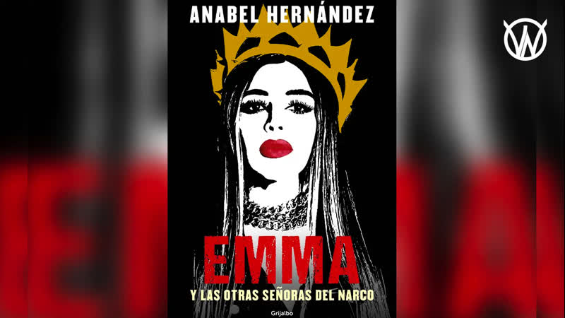 | 🇲🇽 ➦ emma coronel estaba con actitud desafiante al cártel de sinaloa anabel hernández
