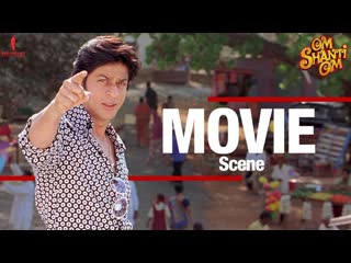 Shah rukh khan's dreamgirl | movie scene | om shanti om | deepika padukone, shreyas talpade