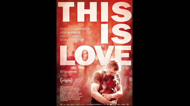 Это любовь this is love (2009) германия