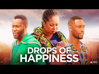 Проблески счастья (2022) drops of happiness